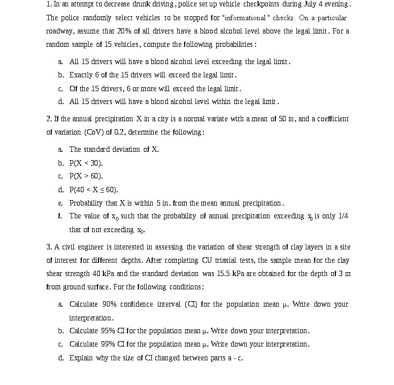  1. In an attempt to decrease drunk driving , police set