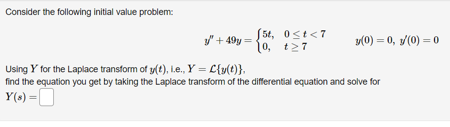Consider the following initial value problem: 15t, 07 y(0) = 0,