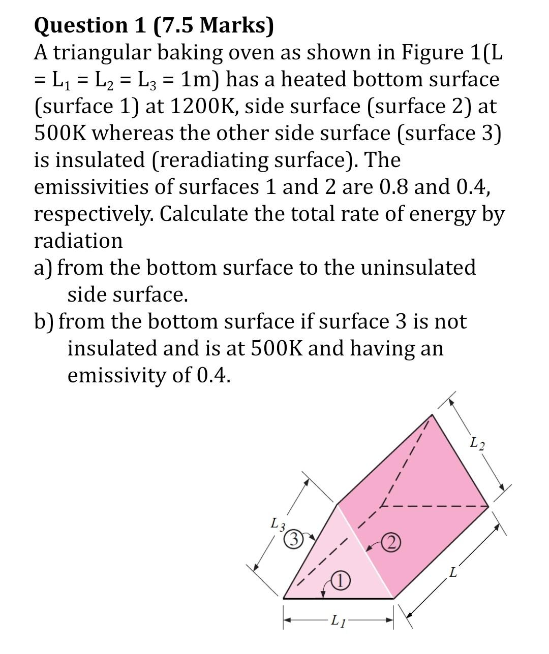  plz help ASAP = Question 1 (7.5 Marks) A triangular baking