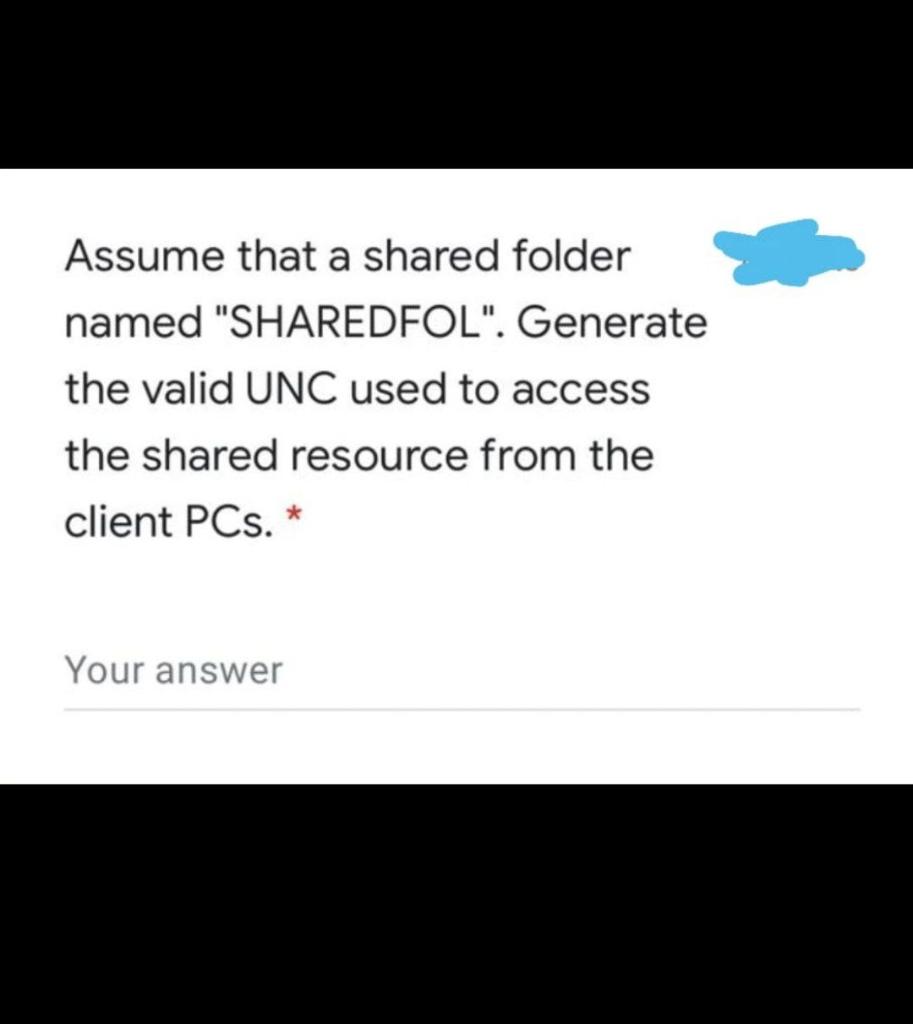  Assume that a shared folder named "SHAREDFOL". Generate the valid UNC