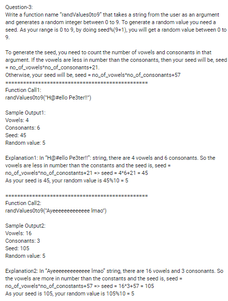  Question-3: Write a function name "randValues0to9" that takes a string from
