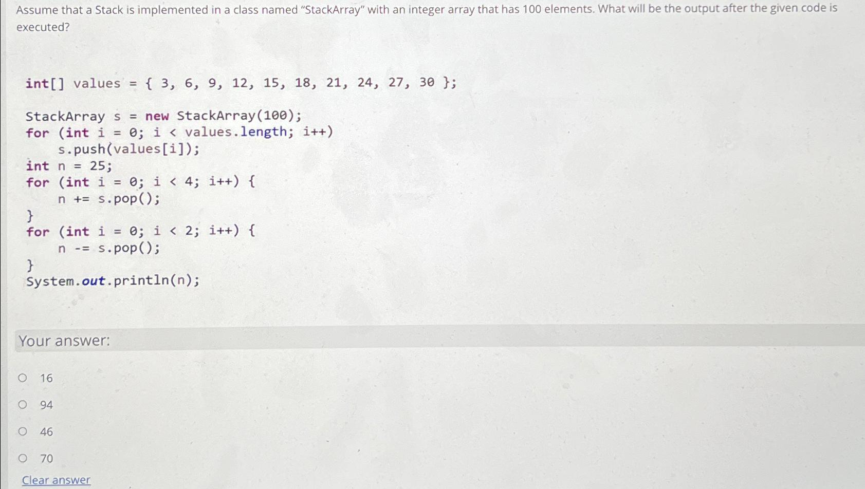  Assume that a Stack is implemented in a class named "StackArray"