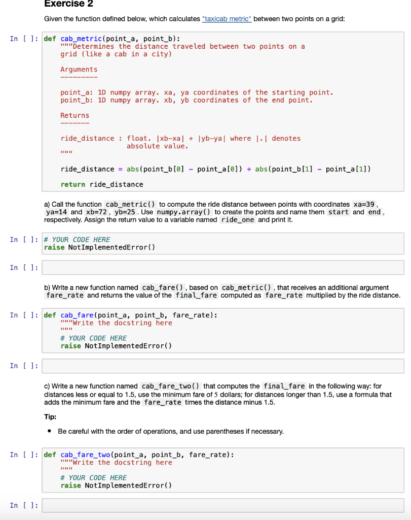 Exercise 2 Given the function defined below, which calculates "taxicab metric"