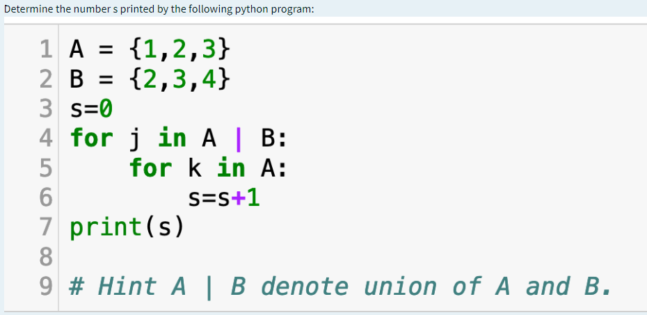 Determine the number s printed by the following python program: =