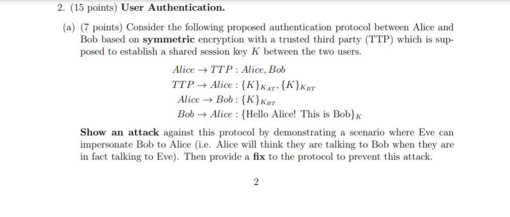  Cryptography & Network Security 2. (15 points) User Authentication. (a) (7