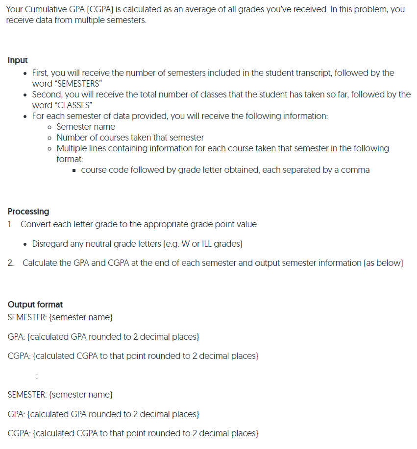  JAVA plz java java Your Cumulative GPA (CGPA) is calculated as