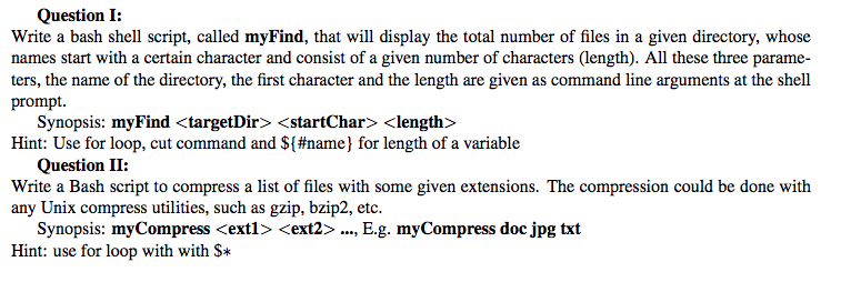  Question I: Write a bash shell script, called myFind, that will