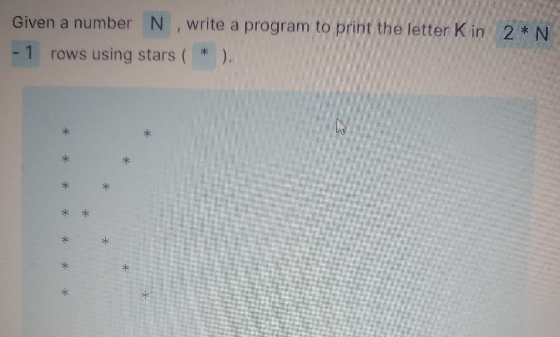  Given a number N, write a program to print the letter