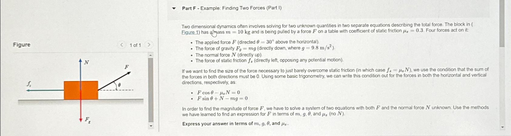  Part F - Example: Finding Two Forces (Part I) Two dimensional