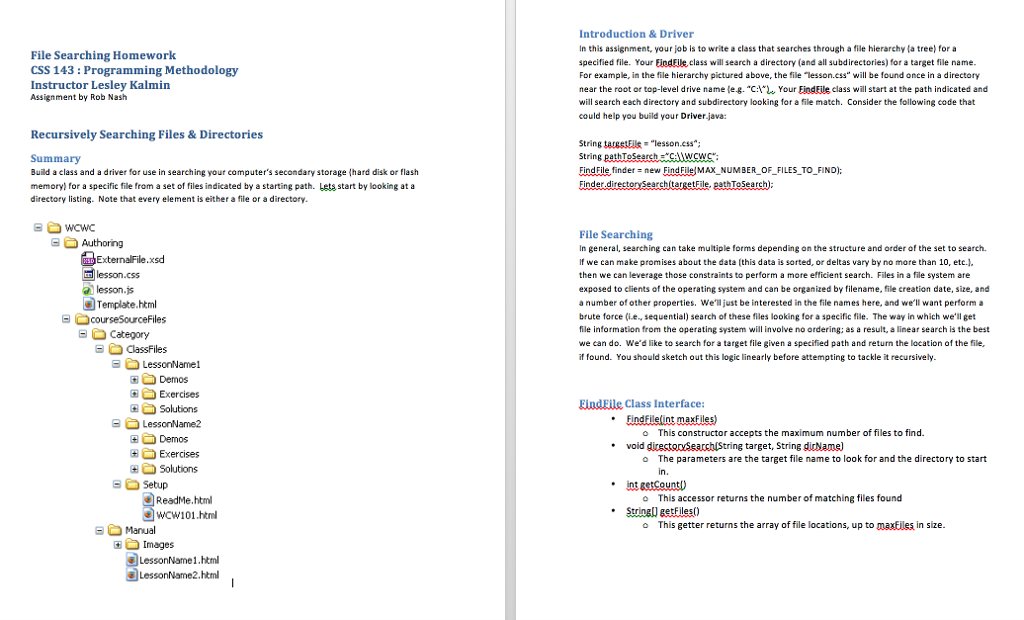 File Searching Homework CSS 143: Programming Methodology Instructor Lesley Kalmin Assignment