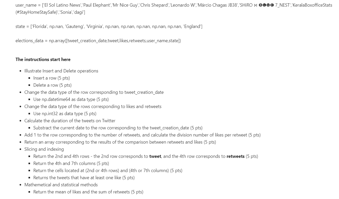 data for the assignment. tweet_creation_date = ['2020-10-15 00:00:01, 2020-10-20 02:32:38', 2020-10-23 17:01:53','2020-10-28