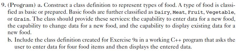 C++(add comments please) 9. (Program) a. Construct a class definition to represent