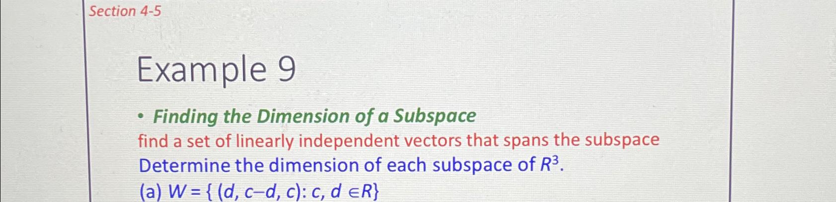  Section 4-5 Example 9 Finding the Dimension of a Subspace find