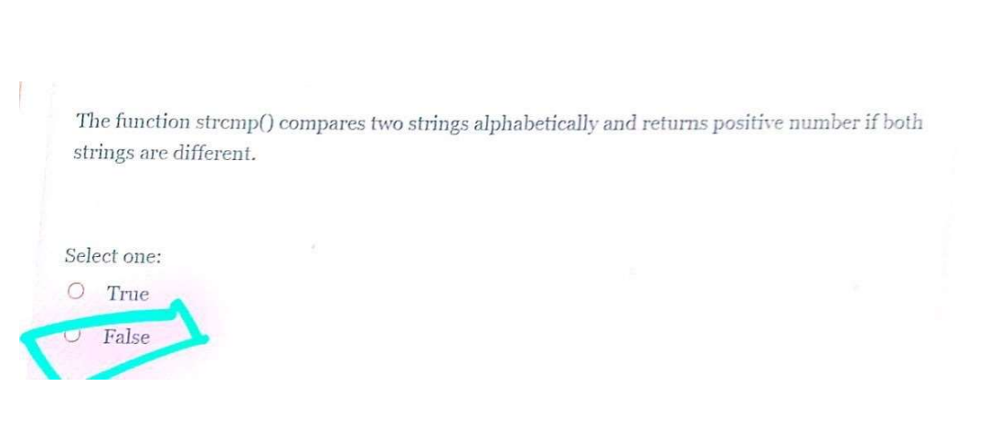  The function strcmp() compares two strings alphabetically and returns positive number