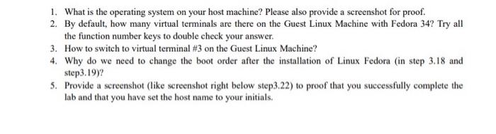  1. What is the operating system on your host machine? Please