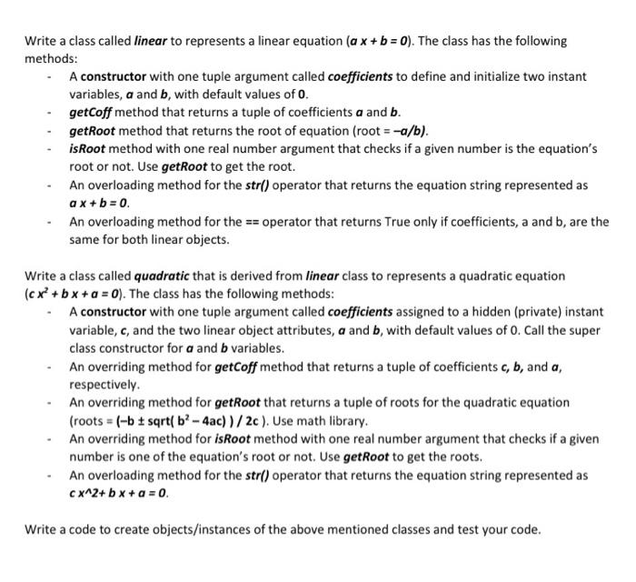using python Write a class called linear to represents a linear equation