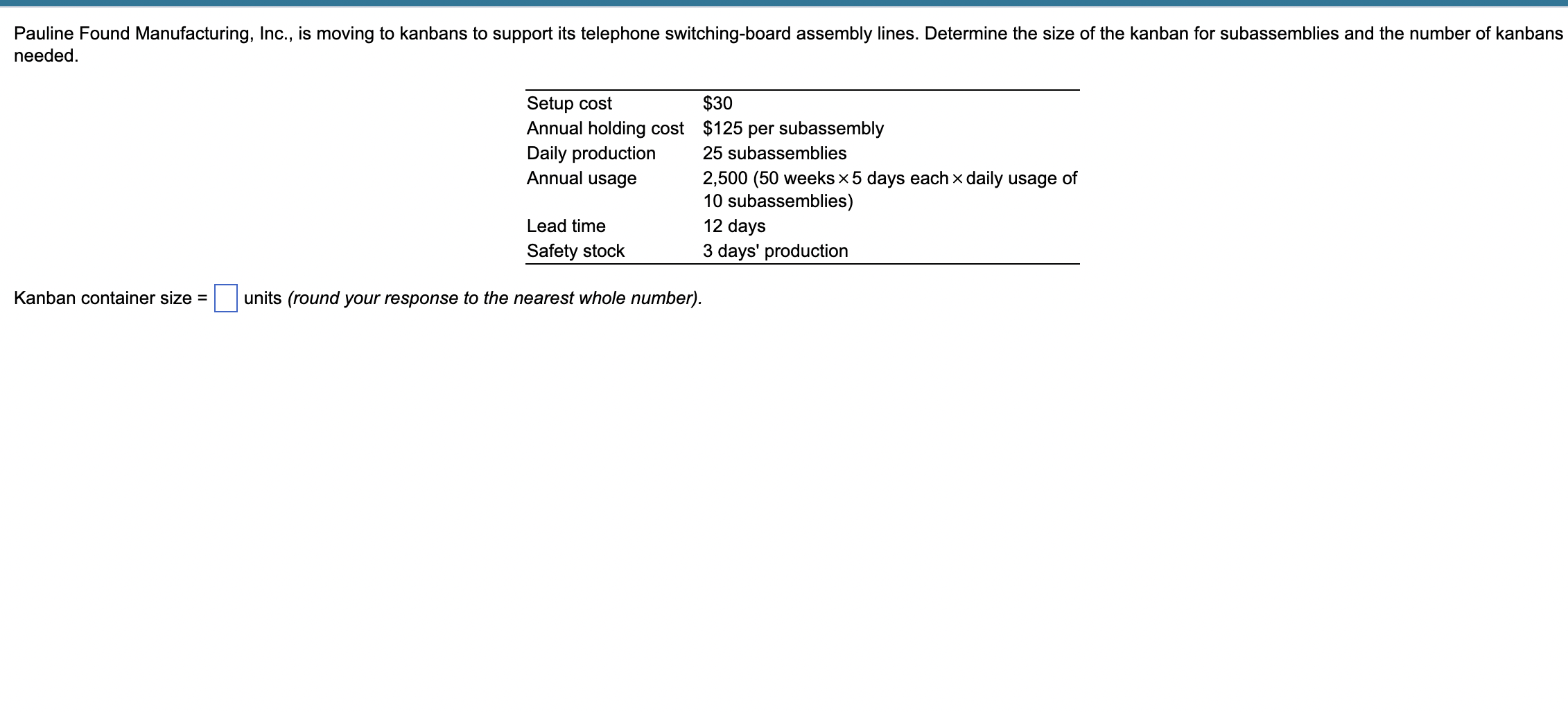  needed. \table[[Setup cost,$30 