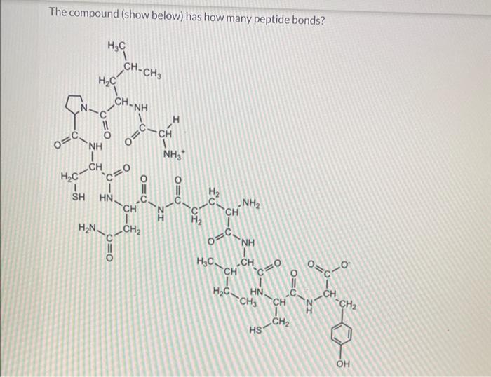 The compound (show below) has how many peptide bonds