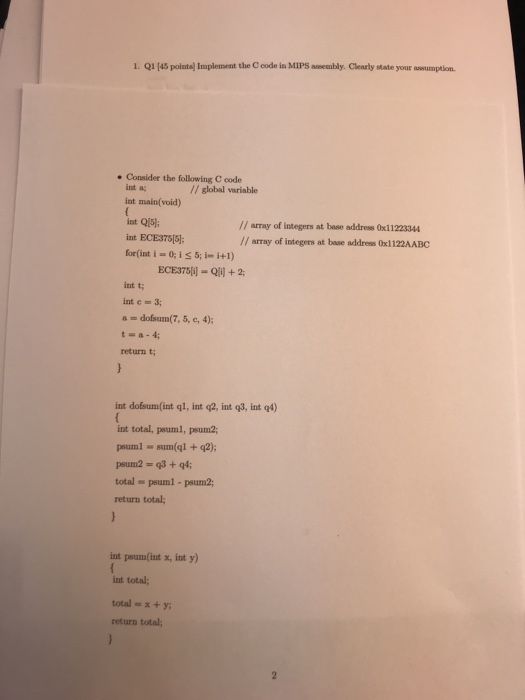  1. Q1 145 polnte) Implement the C code in MIPS asesembly.