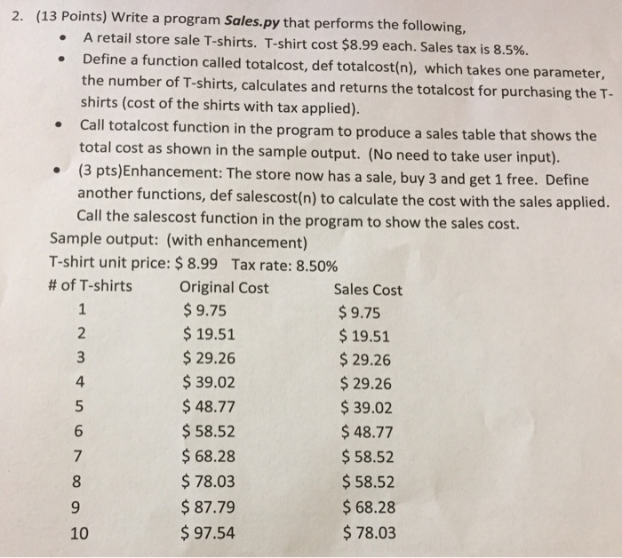  Python problem 2. (13 Points) Write a program Sales.py that performs