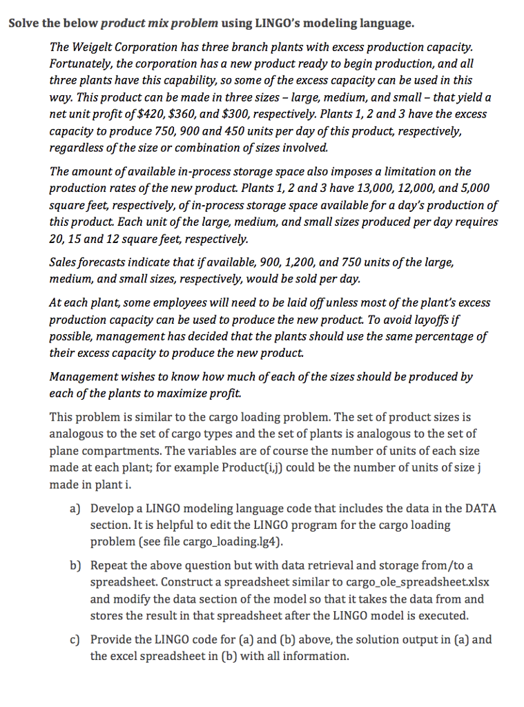  Solve the below product mix problem using LINGO's modeling language. The