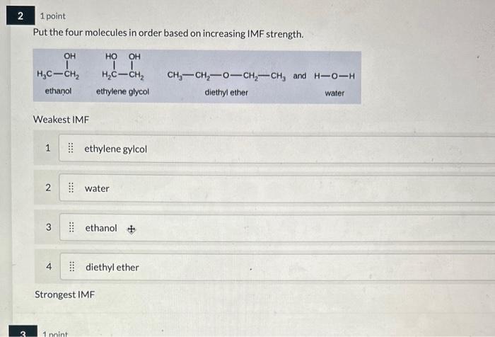  Put the four molecules in order based on increasing IMF strength