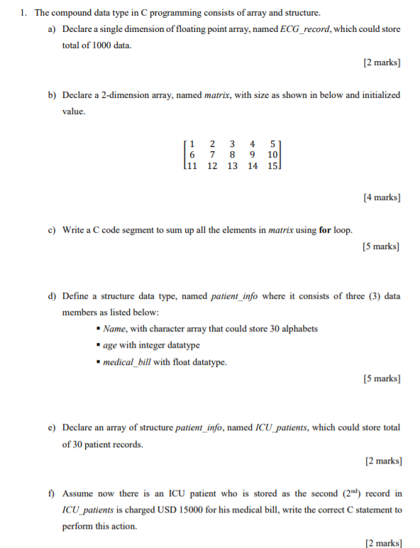 1. The compound data type in C programming consists of array