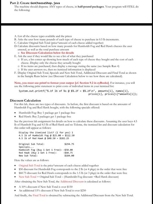 Part 2: Create GenCheeseShop.java The machine should dispense ANY types of