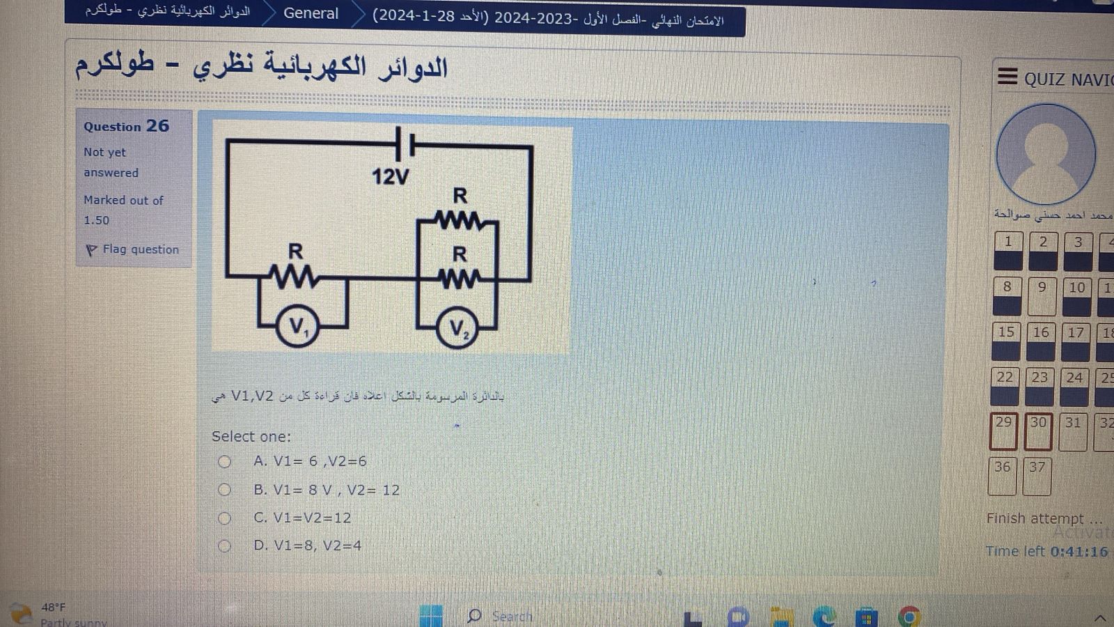  Select one: A.V1=6,V2=6 B.V1=8V,V2=12 C.V1=V2=12 D.V1=8,V2=4 
