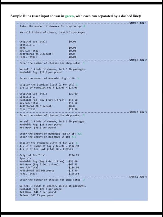 cheese, in half-pound packages. Your program will STILLO the following A. List