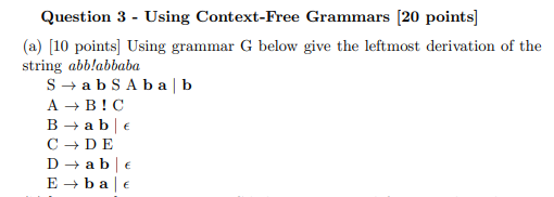  Question 3 - Using Context-Free Grammars (20 points) (a) (10 points]