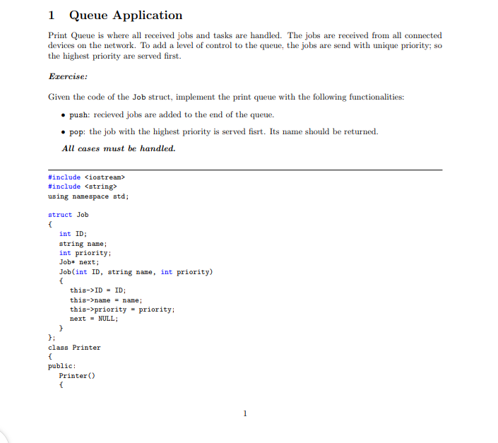 Data structure 1 Queue Application Print Queue is where all received jobs