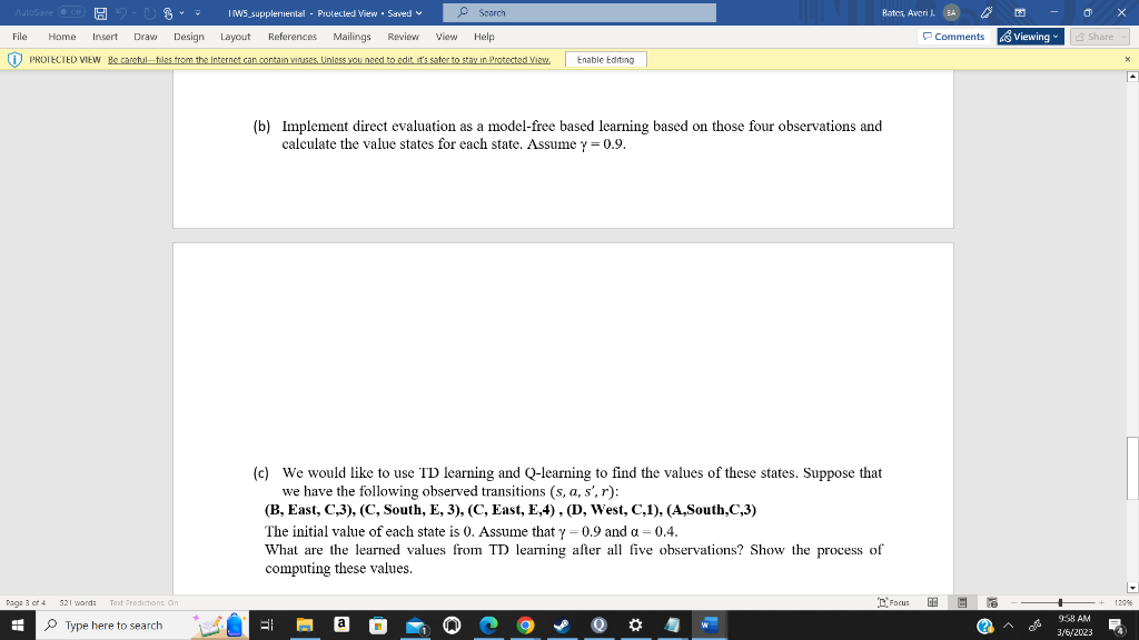 the following grid world with five different states. The actions are move