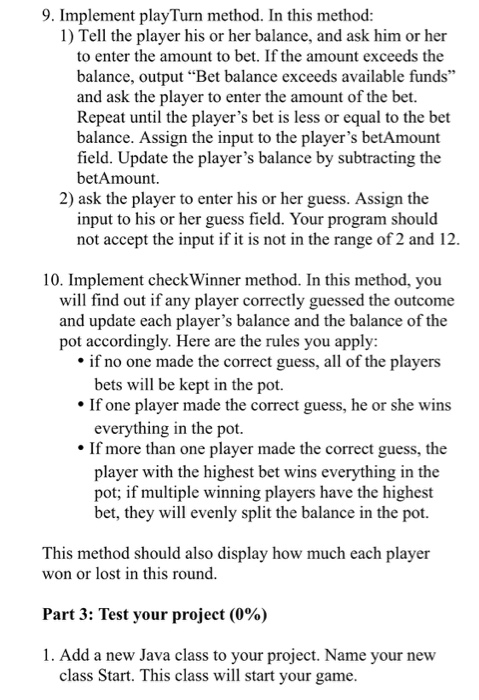 6 faces. In each round, two dices will be rolled and each