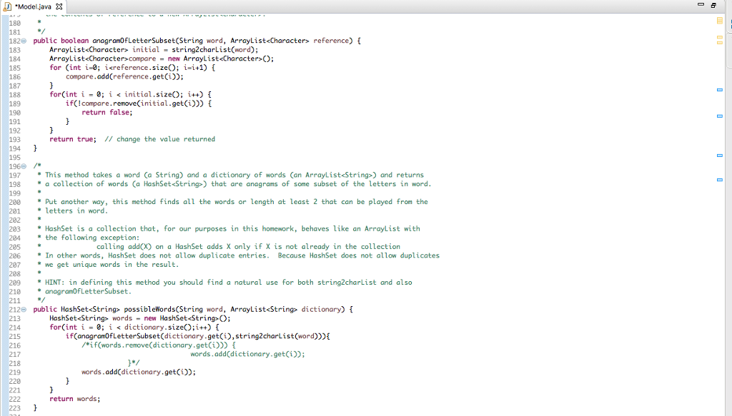 of a word private static final int MINIMUM_WORD_LENGTH = 3; // Holds