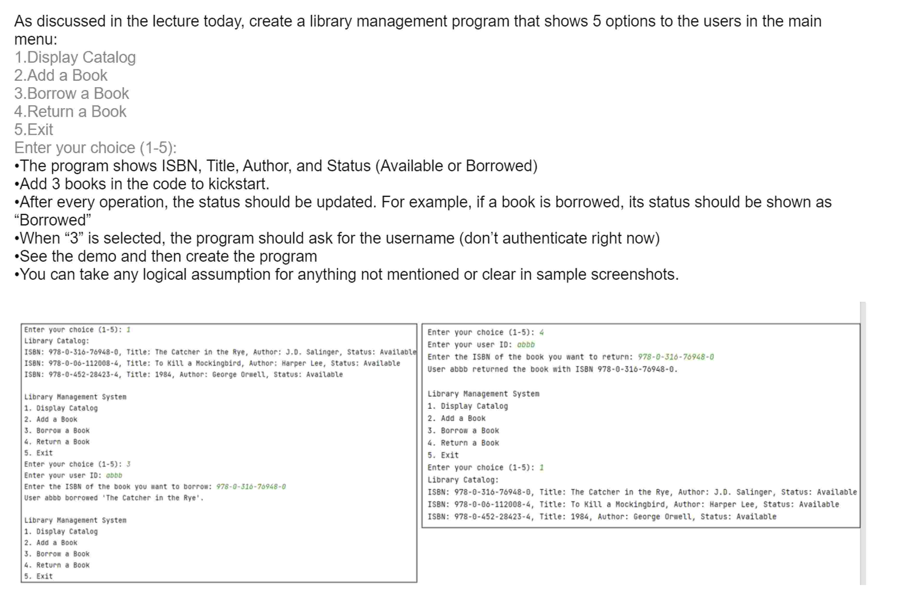  -Add 3 books in the code to kickstart. -After every operation,