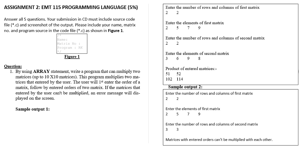  ASSIGNMENT 2: EMT 115 PROGRAMMING LANGUAGE (596) Enter the number of