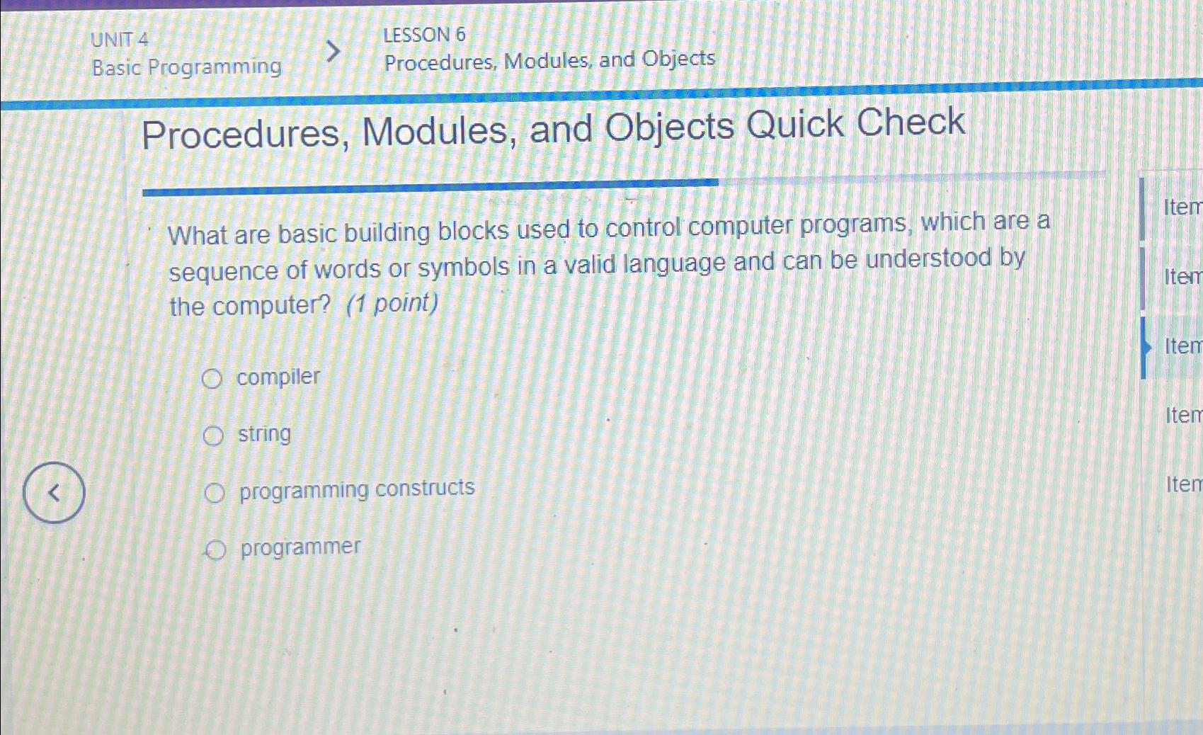  UNIT 4 LESSON 6 Basic Programming Procedures, Modules, and Objects Procedures,