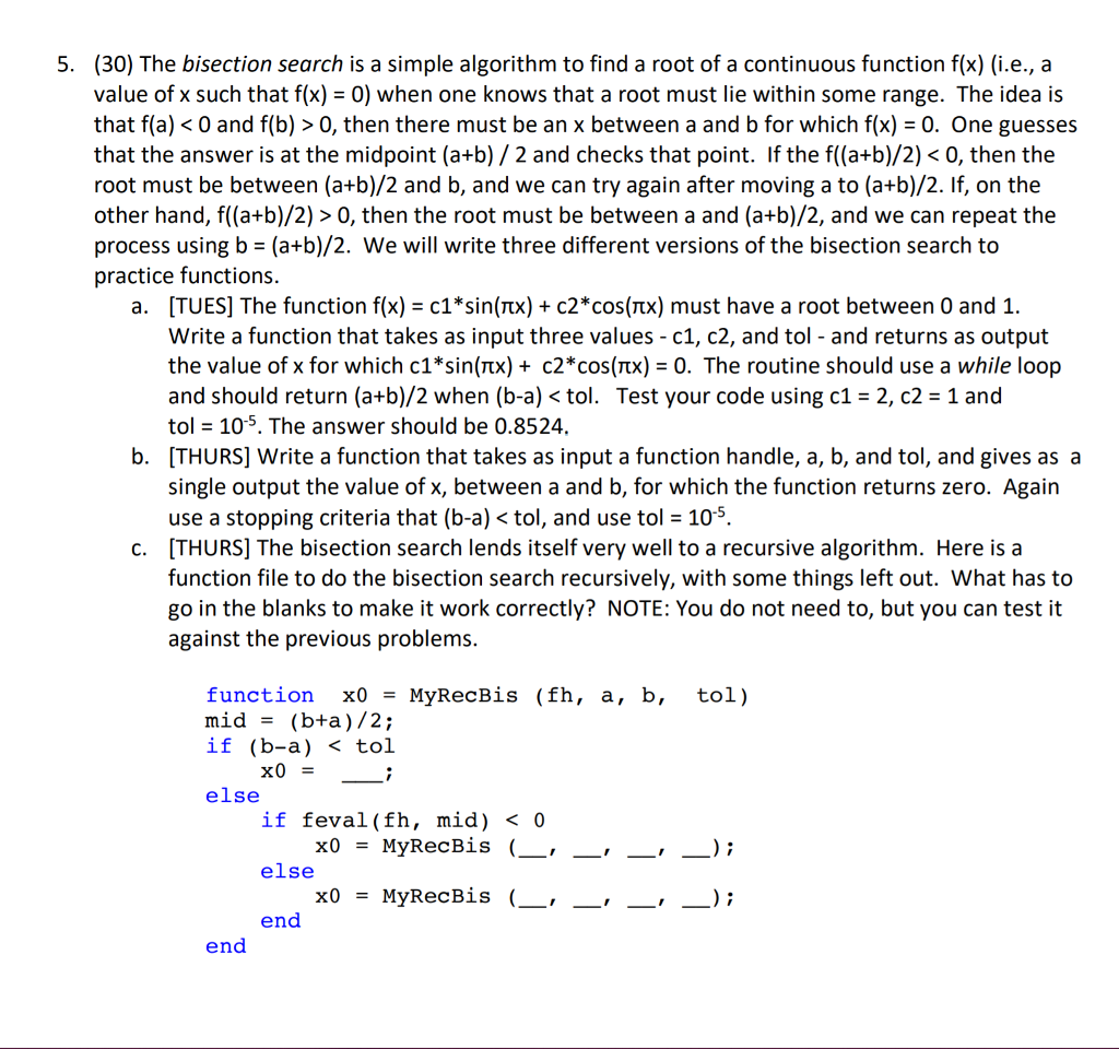 Using MATLAB... (30) The bisection search is a simple algorithm to find