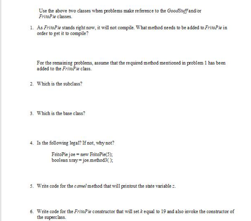 Please answer practice questions using **JAVA** Classes are here Use the above