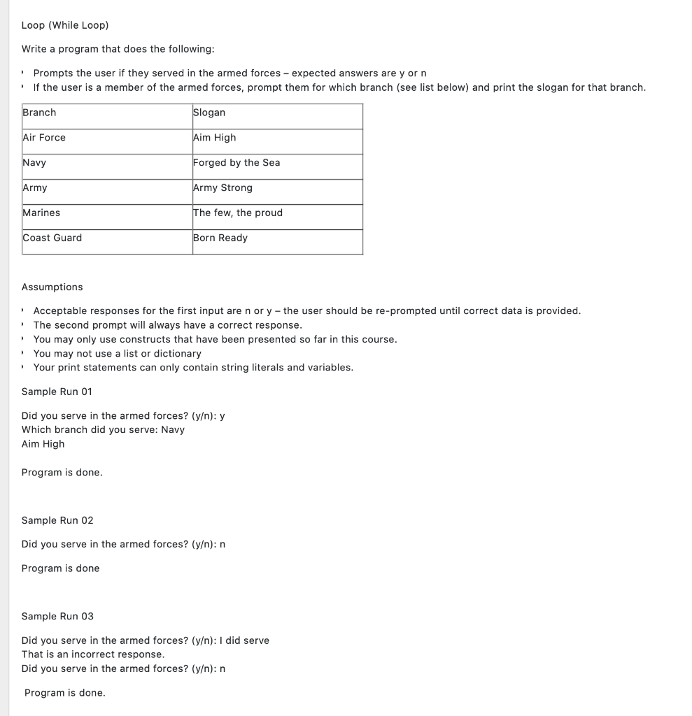 In Python please and thank you Loop (While Loop) Write a program