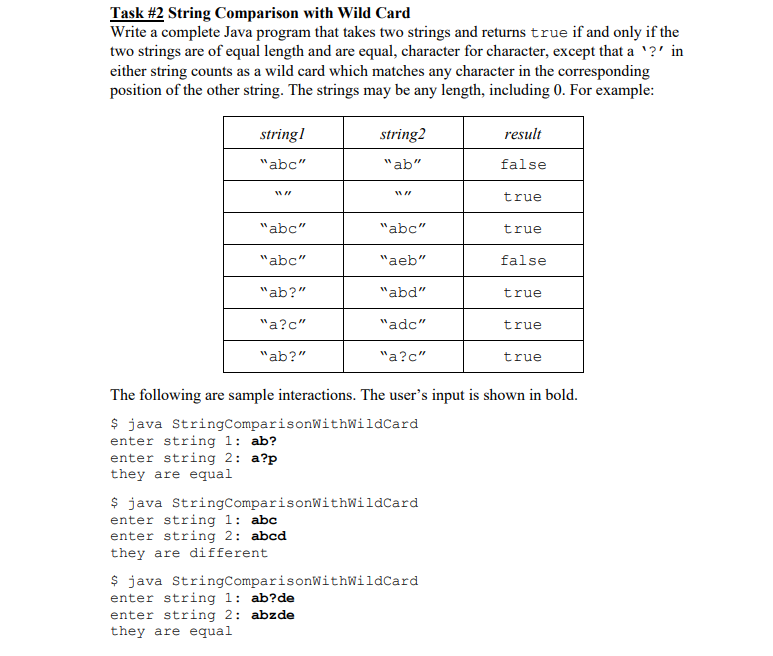  Task #2 String Comparison with Wild Card Write a complete Java