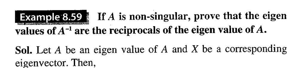  Example 8:59 If A is non-singular, prove that the eigen values
