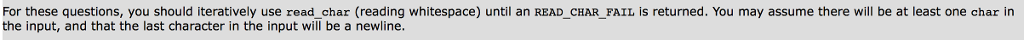 C programming seashell For these questions, you should iteratively use read_char (reading