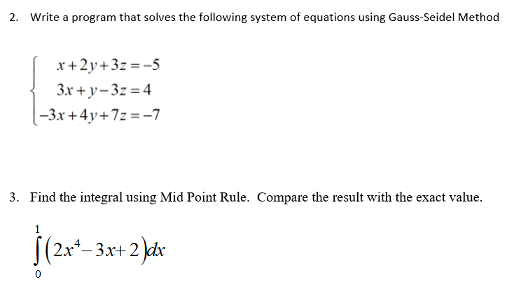 Code in C ++ please 2. Write a program that solves the