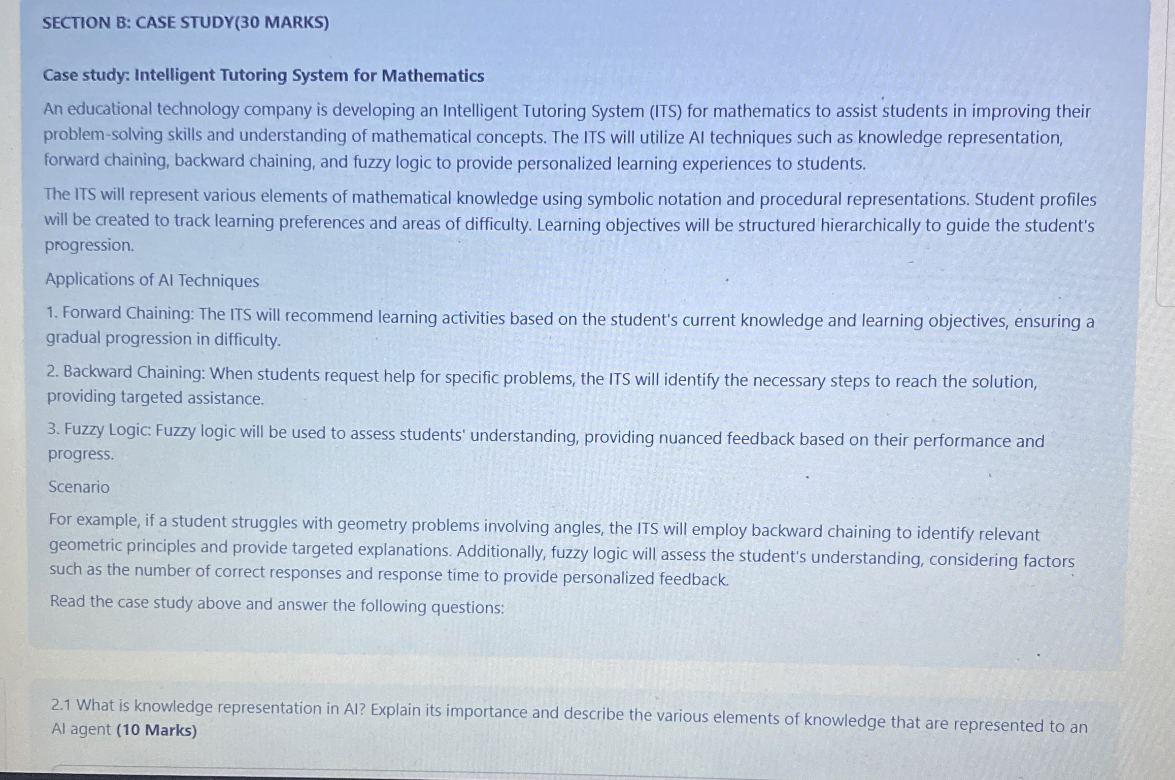  SECTION B: CASE STUDY(30 MARKS) Case study: Intelligent Tutoring System for