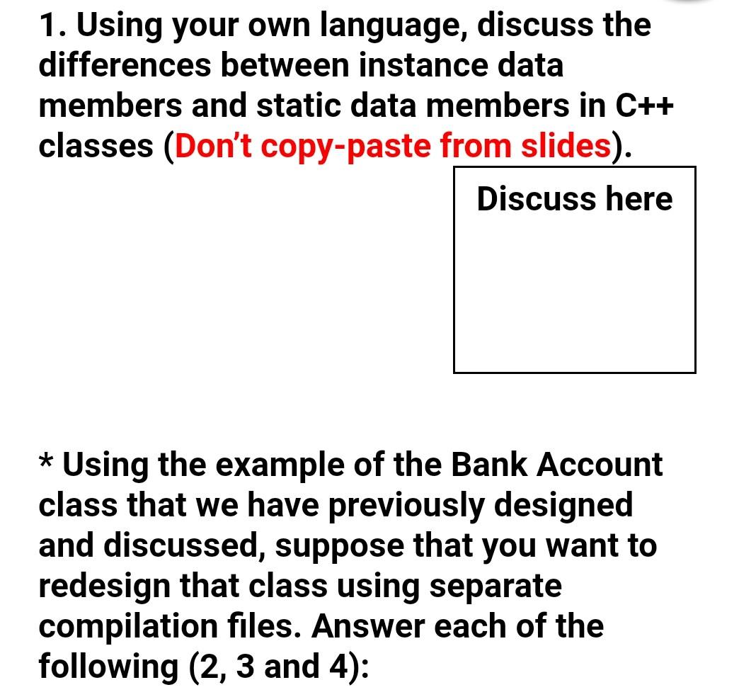 1. Using your own language, discuss the differences between instance data