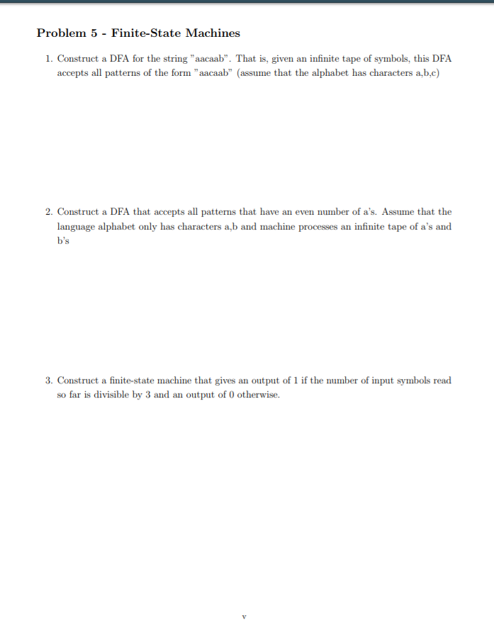 sets, relations in discrete structures? Problem 5 - Finite-State Machines 1. Construct