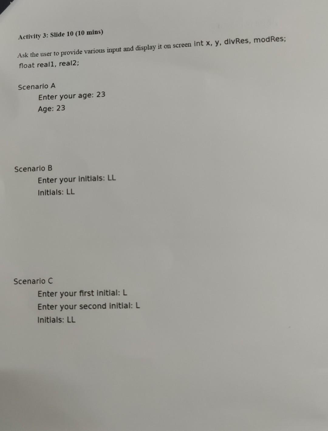 in c programming Activity 3: Slide 10 (10 mins) Ask the