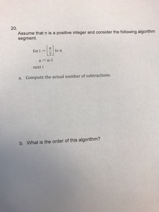  Assume that n is a positive integer and consider the following
